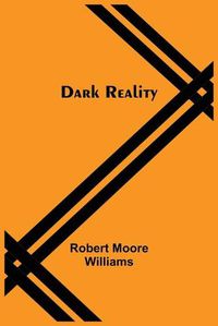 Cover image for Dark Reality