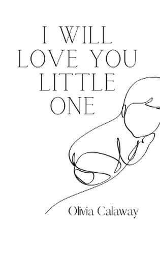 Cover image for I Will Love You Little One