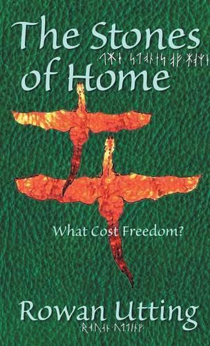 Cover image for The Stones of Home: What Cost Freedom