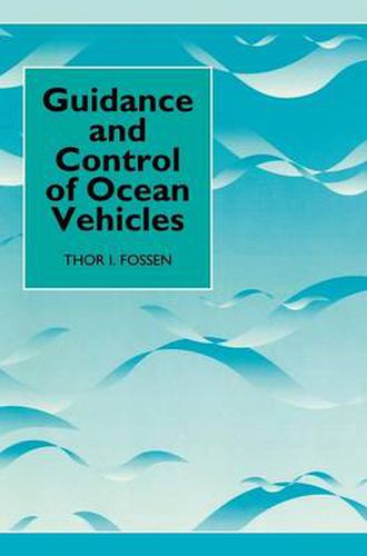 Cover image for Guidance and Control of Ocean Vehicles