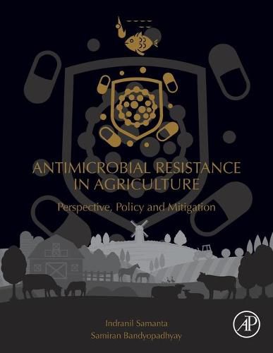 Cover image for Antimicrobial Resistance in Agriculture: Perspective, Policy and Mitigation