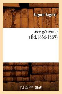 Cover image for Liste Generale, (Ed.1866-1869)