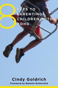 Cover image for 8 Keys to Parenting Children with ADHD