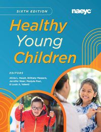 Cover image for Healthy Young ChildrenSixth Edition