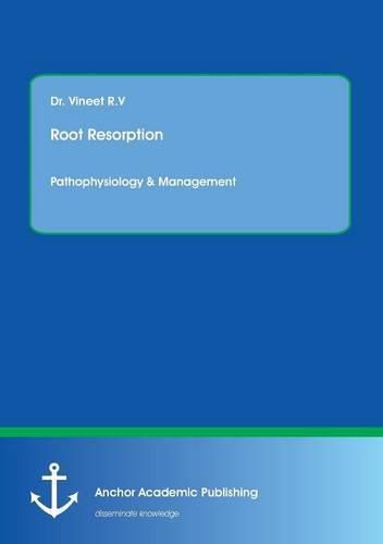 Cover image for Root resorption: Pathophysiology & Management