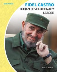 Cover image for Fidel Castro: Cuban Revolutionary Leader
