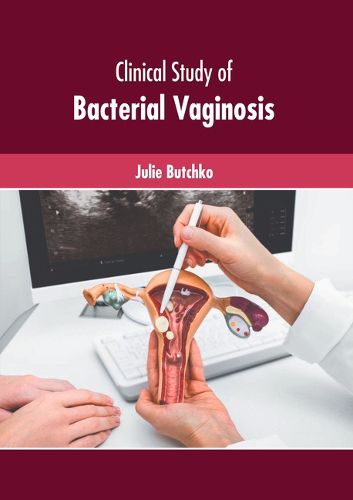 Cover image for Clinical Study of Bacterial Vaginosis