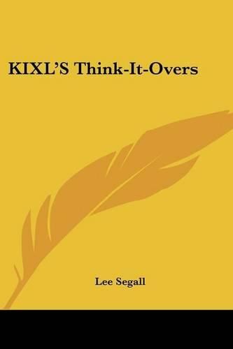 Cover image for Kixl's Think-It-Overs
