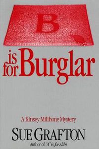 Cover image for B Is for Burglar: A Kinsey Millhone Mystery
