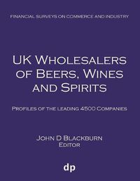 Cover image for UK Wholesalers of Beers, Wines and Spirits: Profiles of the leading 4500 companies