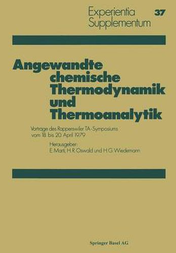 Cover image for Angewandte Chemische Thermodynamik Und Thermoanalytik: Vortrage Des Rapperswiler Ta-Symposiums 18. Bis 20. April 1979