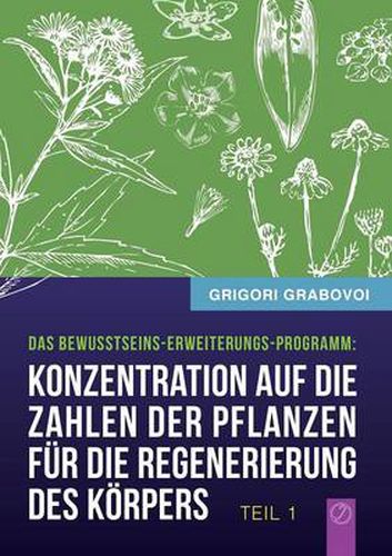 Cover image for Konzentration auf die Zahlen der Pflanzen fur die Regenerierung des Koerpers - TEIL 1