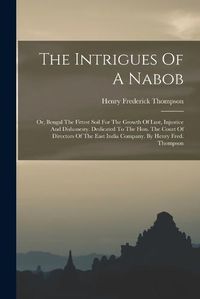 Cover image for The Intrigues Of A Nabob