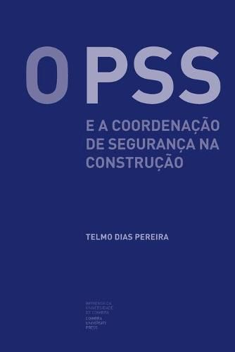 Cover image for O PSS e a coordenacao de seguranca na construcao