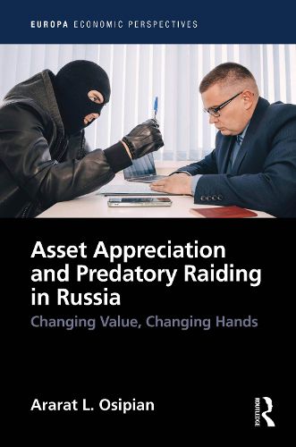Cover image for Asset Appreciation and Predatory Raiding in Russia