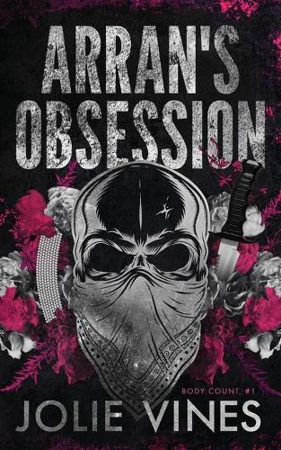 Cover image for Arran's Obsession (Body Count, #1) Alternate Cover