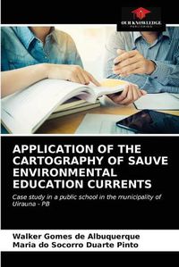 Cover image for Application of the Cartography of Sauve Environmental Education Currents