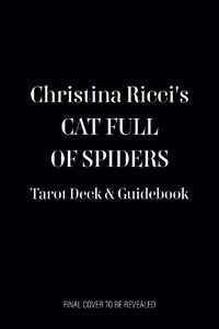 Cover image for Christina Ricci's Cat Full of Spiders Tarot Deck and Guidebook