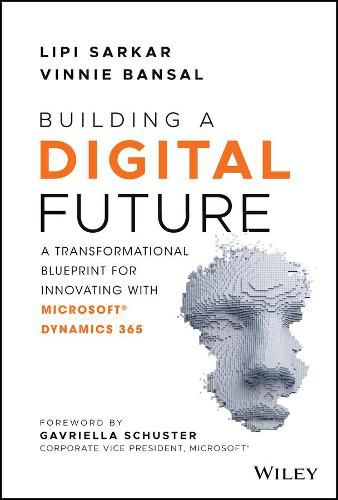 Cover image for Building a Digital Future: A Transformational Blueprint for Innovating with Microsoft Dynamics 365