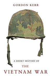 Cover image for A Short History of the Vietnam War