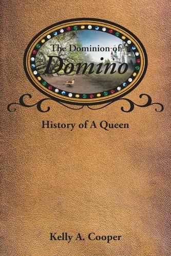 Cover image for The Dominion of Domino: History of A Queen