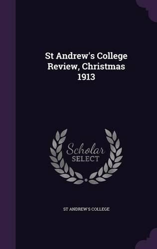 Cover image for St Andrew's College Review, Christmas 1913