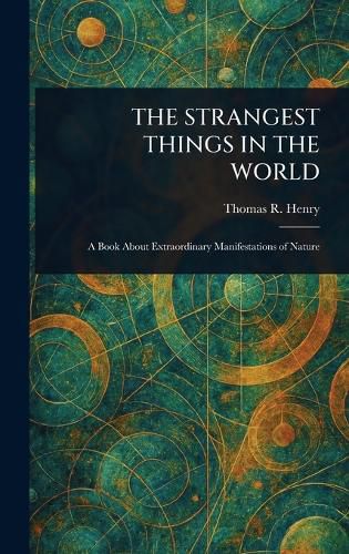 Cover image for The Strangest Things in the World