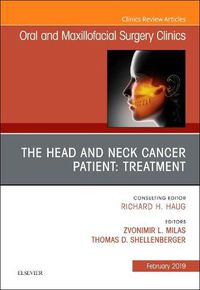 Cover image for The Head and Neck Cancer Patient: Neoplasm Management, An Issue of Oral and Maxillofacial Surgery Clinics of North America