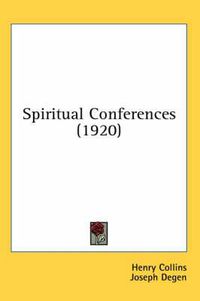 Cover image for Spiritual Conferences (1920)