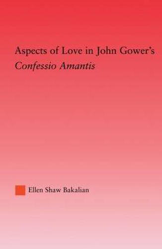 Cover image for Aspects of Love in John Gower's: Confessio Amantis