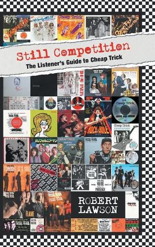 Still Competition: The Listener's Guide to Cheap Trick