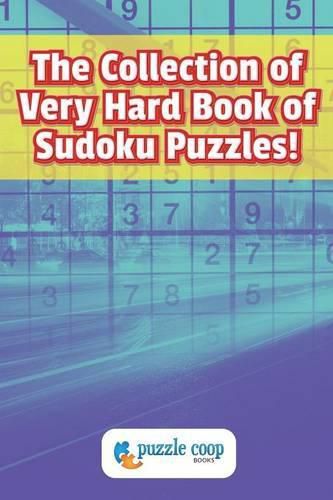 Cover image for The Collection of Very Hard Book of Sudoku Puzzles