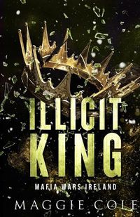 Cover image for Illicit King