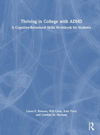 Cover image for Thriving in College with ADHD