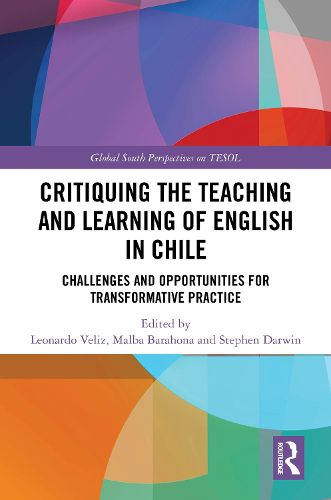 Critiquing the Teaching and Learning of English in Chile