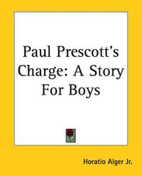 Cover image for Paul Prescott's Charge: A Story For Boys