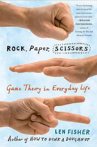 Cover image for Rock, Paper, Scissors: Game Theory in Everyday Life