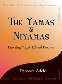 Cover image for The Yamas & Niyamas: Exploring Yoga's Ethical Practice