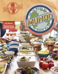 Cover image for de Tu Mesa Al Mundo