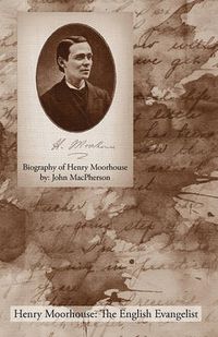 Cover image for Biography of Henry Moorhouse