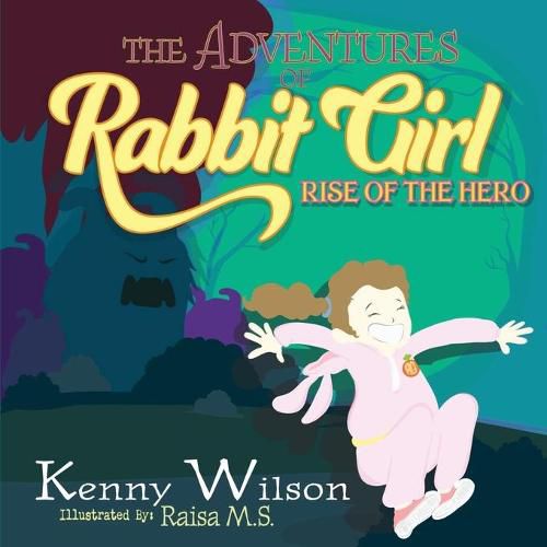 Cover image for The Adventures of Rabbit Girl: Rise of the Hero