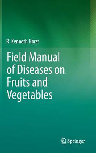 Cover image for Field Manual of Diseases on Fruits and Vegetables