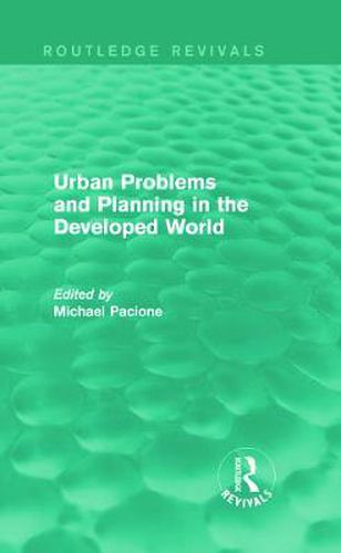 Cover image for Urban Problems and Planning in the Developed World (Routledge Revivals)