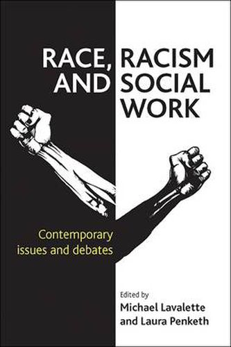 Cover image for Race, Racism and Social Work: Contemporary issues and debates