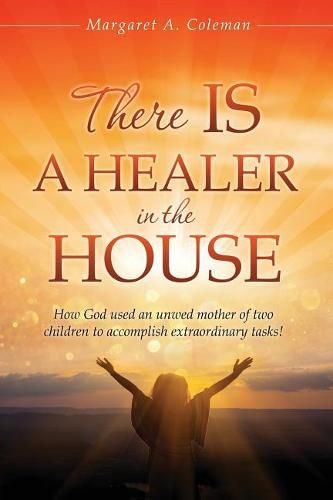 Cover image for There IS a Healer in the House.