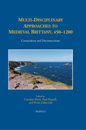 Cover image for Multi-Disciplinary Approaches to Medieval Brittany, 450-1200
