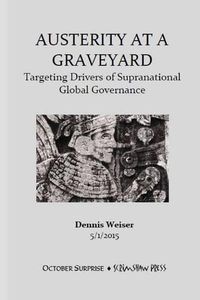 Cover image for Austerity at a Graveyard. Targeting Drivers of Supranational Global Governance