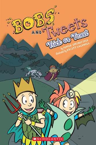 Trick or Tweet (Bobs and Tweets #3): Volume 3