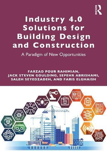 Cover image for Industry 4.0 Solutions for Building Design and Construction: A Paradigm of New Opportunities