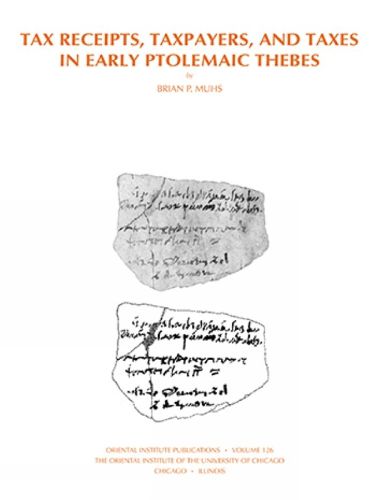 Cover image for Tax Receipts, Taxpayers, and Taxes in Early Ptolemaic Thebes